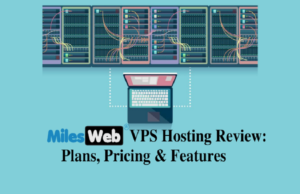 MilesWeb VPS Hosting Review Plans, Pricing & Features